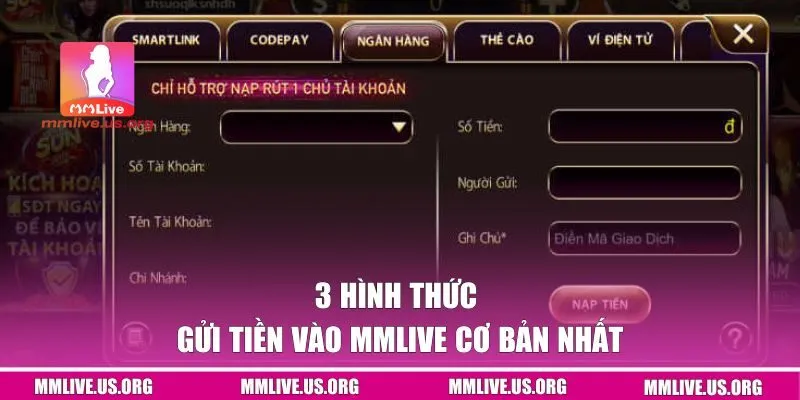 3 hình thức gửi tiền vào MMlive cơ bản nhất